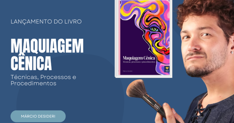 Livro “Maquiagem Cênica” é lançado no Brasil